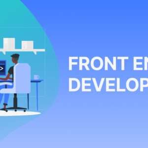 Front End Development